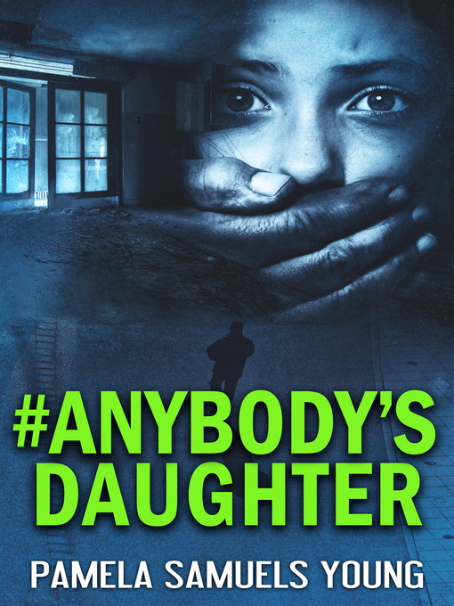 Title details for #Anybody's Daughter by Pamela Samuels Young - Available